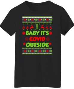 Baby It’s Covid Outside Christmas Sweater Shirt Sweatshirt Long Sleeve Hoodie Tank Mug