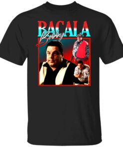 Bacala bobby shirt Shirt Sweatshirt Long Sleeve Hoodie Tank Mug 4 Bacala bobby shirt Shirt Sweatshirt Long Sleeve Hoodie Tank Mug 5