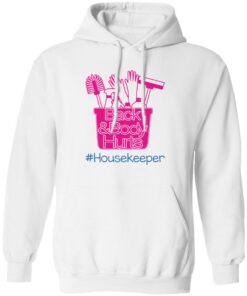 Back and body hurts housekeeper shirt Shirt Sweatshirt Long Sleeve Hoodie Tank Mug 3