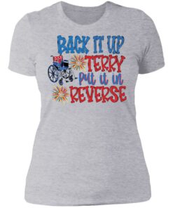 Back it up terry put it in reverse wheelchair shirt Shirt Sweatshirt Long Sleeve Hoodie Tank Mug 5