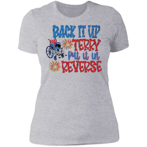 Back it up terry put it in reverse wheelchair shirt Shirt Sweatshirt Long Sleeve Hoodie Tank Mug