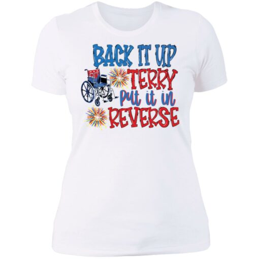 Back it up terry put it in reverse wheelchair shirt Shirt Sweatshirt Long Sleeve Hoodie Tank Mug