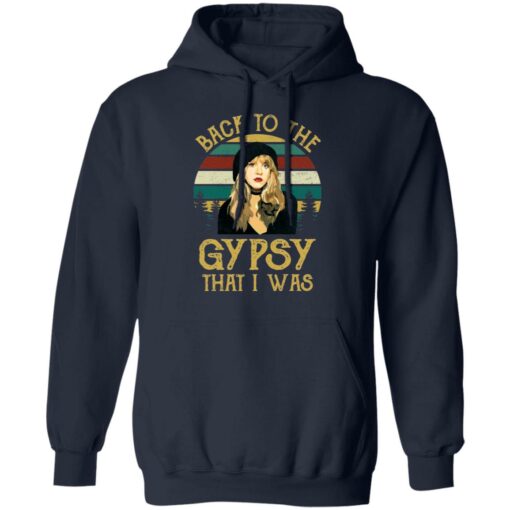 Back to the gypsy that i was shirt Shirt Sweatshirt Long Sleeve Hoodie Tank Mug