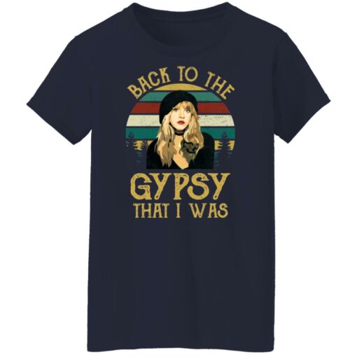 Back to the gypsy that i was shirt Shirt Sweatshirt Long Sleeve Hoodie Tank Mug