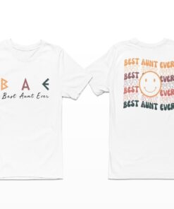 Bae Best Aunt Ever Shirt Shirt Sweatshirt Long Sleeve Hoodie Tank Mug Bae Best Aunt Ever Shirt Shirt Sweatshirt Long Sleeve Hoodie Tank Mug