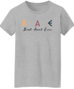 Bae Best Aunt Ever Shirt Shirt Sweatshirt Long Sleeve Hoodie Tank Mug 13
