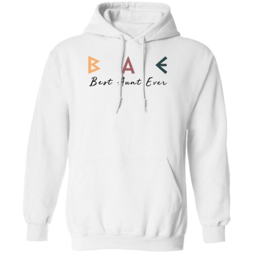 Bae Best Aunt Ever Shirt Shirt Sweatshirt Long Sleeve Hoodie Tank Mug