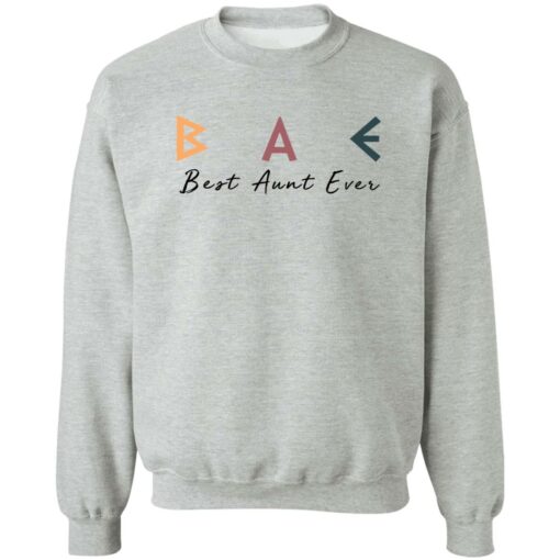 Bae Best Aunt Ever Shirt Shirt Sweatshirt Long Sleeve Hoodie Tank Mug