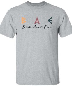 Bae Best Aunt Ever Shirt Shirt Sweatshirt Long Sleeve Hoodie Tank Mug 9