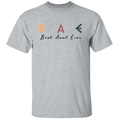 Bae Best Aunt Ever Shirt Shirt Sweatshirt Long Sleeve Hoodie Tank Mug