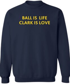Ball Is Life Caitlin Clark Is Love Shirt Shirt Sweatshirt Long Sleeve Hoodie Tank Mug 3 Ball Is Life Caitlin Clark Is Love Shirt Shirt Sweatshirt Long Sleeve Hoodie Tank Mug 4