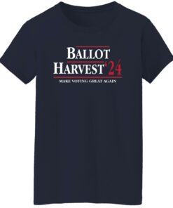 Ballot Harvest 24 Make Voting Great Again Shirt Shirt Sweatshirt Long Sleeve Hoodie Tank Mug 7 Ballot Harvest 24 Make Voting Great Again Shirt Shirt Sweatshirt Long Sleeve Hoodie Tank Mug 8