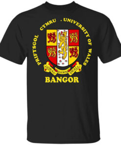 Bangor Prifysgol Cymru University Of Wales T-Shirts