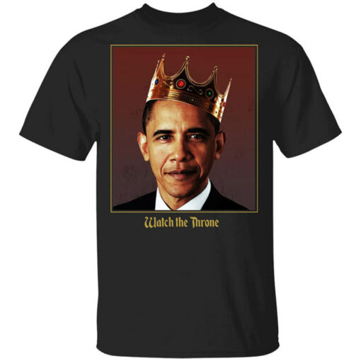 Barack Obama Watch the Throne T-Shirts, Hoodies, Long Sleeve Shirt Sweatshirt Long Sleeve Hoodie Tank Mug