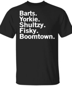 Barts Yorkie Shultzy Fisky Boomtown T-Shirts