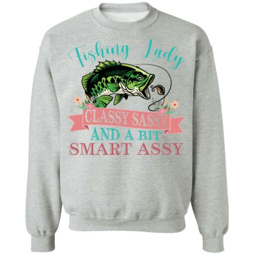 Bass fishing Lady classy sassy and bit smart assy shirt Shirt Sweatshirt Long Sleeve Hoodie Tank Mug