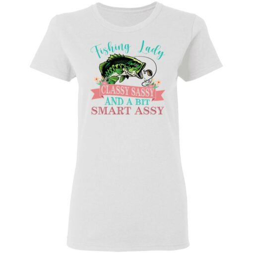 Bass fishing Lady classy sassy and bit smart assy shirt Shirt Sweatshirt Long Sleeve Hoodie Tank Mug