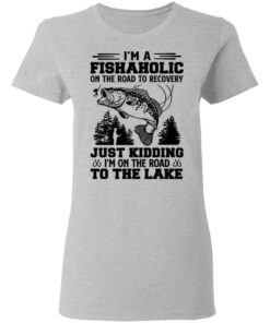 Bass i'm a fishaholic on the road to recovery just kidding shirt Shirt Sweatshirt Long Sleeve Hoodie Tank Mug 8