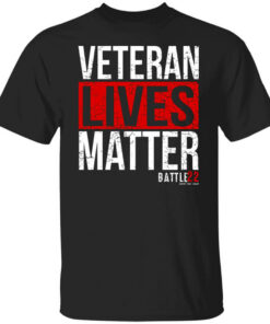 Battle22 Veteran Lives Matter T-Shirts, Hoodies, Long Sleeve Shirt Sweatshirt Long Sleeve Hoodie Tank Mug