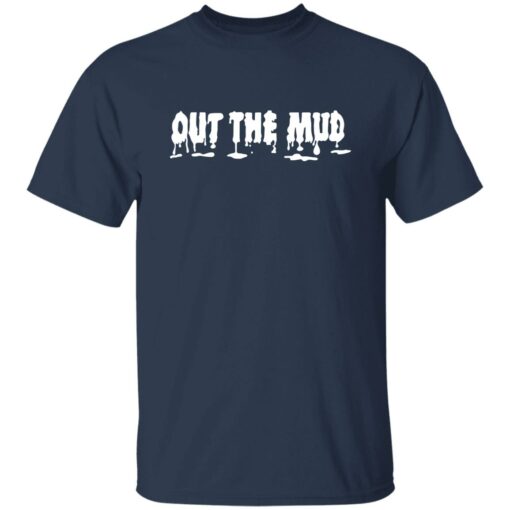 Bball Paul Out The Mud Shirt Shirt Sweatshirt Long Sleeve Hoodie Tank Mug