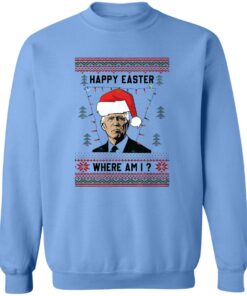 Bden happy easter where am i Christmas sweatshirt Shirt Sweatshirt Long Sleeve Hoodie Tank Mug 5 Bden happy easter where am i Christmas sweatshirt Shirt Sweatshirt Long Sleeve Hoodie Tank Mug 6