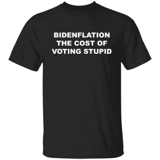 Bdenflation the cost of voting stupid shirt Shirt Sweatshirt Long Sleeve Hoodie Tank Mug