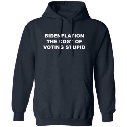 Bdenflation the cost of voting stupid shirt Shirt Sweatshirt Long Sleeve Hoodie Tank Mug