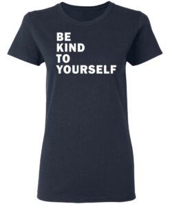 Be kind to yourself Karamo Brown shirt Shirt Sweatshirt Long Sleeve Hoodie Tank Mug 3 Be kind to yourself Karamo Brown shirt Shirt Sweatshirt Long Sleeve Hoodie Tank Mug 4