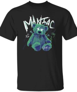 Bear Maniac Shirt Shirt Sweatshirt Long Sleeve Hoodie Tank Mug 5 Bear Maniac Shirt Shirt Sweatshirt Long Sleeve Hoodie Tank Mug 6