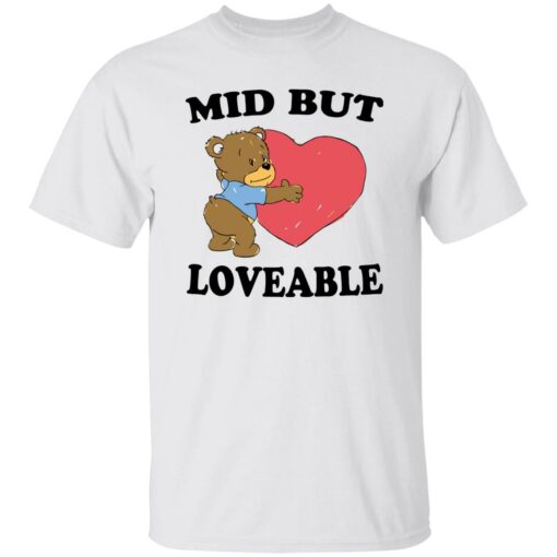 Bear mid but loveable shirt Shirt Sweatshirt Long Sleeve Hoodie Tank Mug