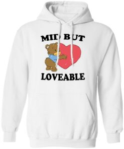 Bear mid but loveable shirt Shirt Sweatshirt Long Sleeve Hoodie Tank Mug