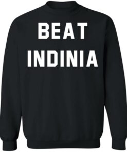 Beat Indinia shirt Shirt Sweatshirt Long Sleeve Hoodie Tank Mug 2 Beat Indinia shirt Shirt Sweatshirt Long Sleeve Hoodie Tank Mug 3