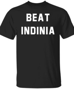 Beat Indinia shirt Shirt Sweatshirt Long Sleeve Hoodie Tank Mug 4 Beat Indinia shirt Shirt Sweatshirt Long Sleeve Hoodie Tank Mug 5