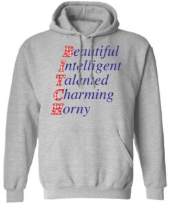 Beautiful intelligent talented charming horny shirt Shirt Sweatshirt Long Sleeve Hoodie Tank Mug