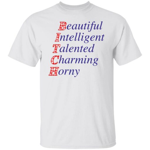 Beautiful intelligent talented charming horny shirt Shirt Sweatshirt Long Sleeve Hoodie Tank Mug