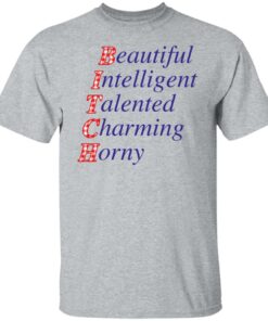 Beautiful intelligent talented charming horny shirt Shirt Sweatshirt Long Sleeve Hoodie Tank Mug 3 Beautiful intelligent talented charming horny shirt Shirt Sweatshirt Long Sleeve Hoodie Tank Mug 4