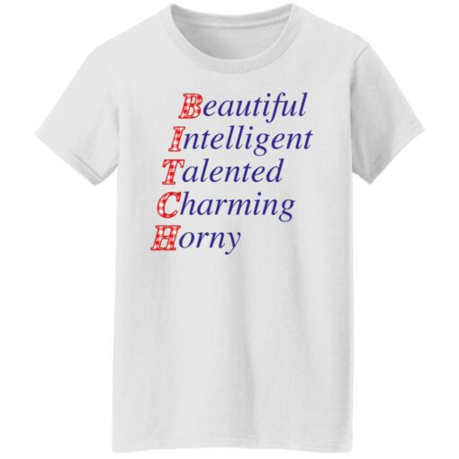 Beautiful intelligent talented charming horny shirt Shirt Sweatshirt Long Sleeve Hoodie Tank Mug