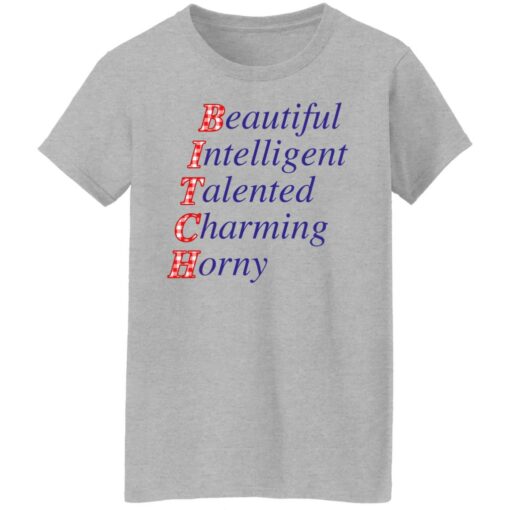 Beautiful intelligent talented charming horny shirt Shirt Sweatshirt Long Sleeve Hoodie Tank Mug