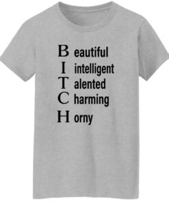 Beautiful intelligent talented charming horny shirt Shirt Sweatshirt Long Sleeve Hoodie Tank Mug 6 Beautiful intelligent talented charming horny shirt Shirt Sweatshirt Long Sleeve Hoodie Tank Mug 7