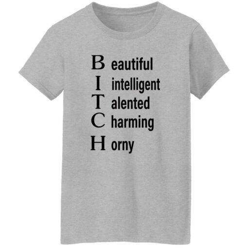 Beautiful intelligent talented charming horny shirt Shirt Sweatshirt Long Sleeve Hoodie Tank Mug