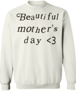 Beautiful mother’s day sweatshirt Shirt Sweatshirt Long Sleeve Hoodie Tank Mug Beautiful mother’s day sweatshirt Shirt Sweatshirt Long Sleeve Hoodie Tank Mug