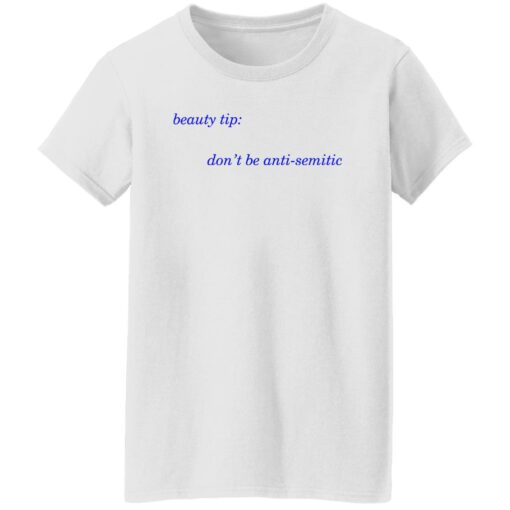 Beauty tip don’t be anti semitic shirt Shirt Sweatshirt Long Sleeve Hoodie Tank Mug