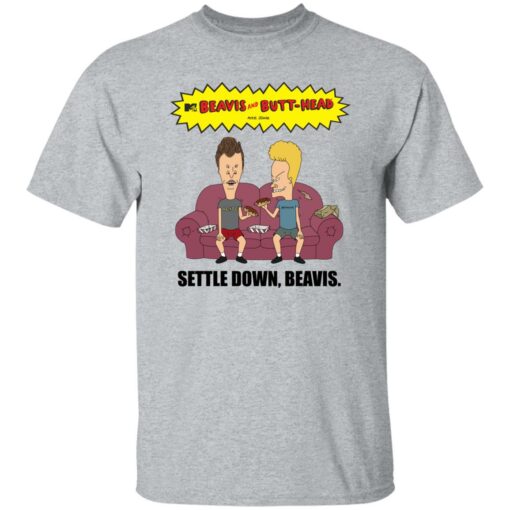 Beavis and butthead settle down beavis shirt Shirt Sweatshirt Long Sleeve Hoodie Tank Mug