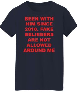 Been with him since 2010 fake beliebers shirt Shirt Sweatshirt Long Sleeve Hoodie Tank Mug 7