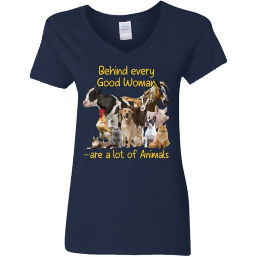 Behind every good woman are a lot of animals shirt Shirt Sweatshirt Long Sleeve Hoodie Tank Mug