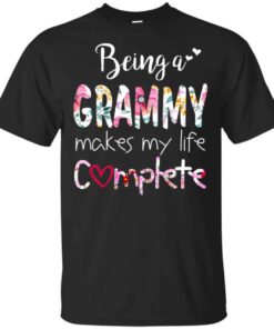 Being A Grammy Makes My Life Complete Mother’s Day T-Shirts