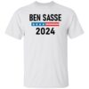Ben sasse 2024 shirt Shirt Sweatshirt Long Sleeve Hoodie Tank Mug