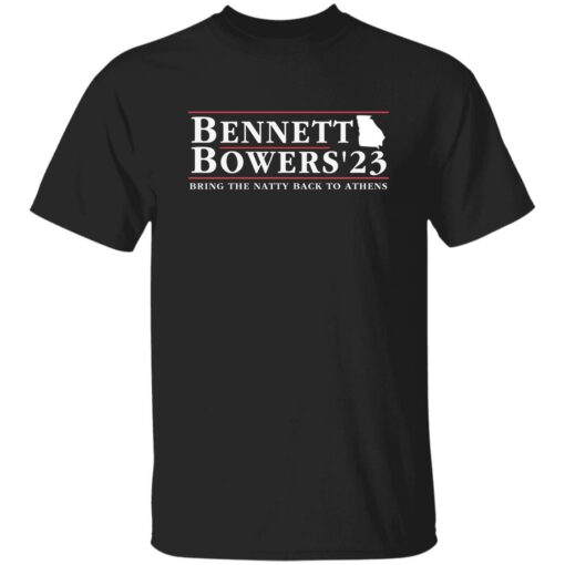 Bennett bowers 2023 bring the natty back to athens shirt Shirt Sweatshirt Long Sleeve Hoodie Tank Mug