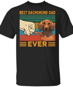Best Dachshund Dad ever shirt Shirt Sweatshirt Long Sleeve Hoodie Tank Mug Best Dachshund Dad ever shirt Shirt Sweatshirt Long Sleeve Hoodie Tank Mug