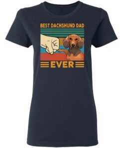 Best Dachshund Dad ever shirt Shirt Sweatshirt Long Sleeve Hoodie Tank Mug 3 Best Dachshund Dad ever shirt Shirt Sweatshirt Long Sleeve Hoodie Tank Mug 4